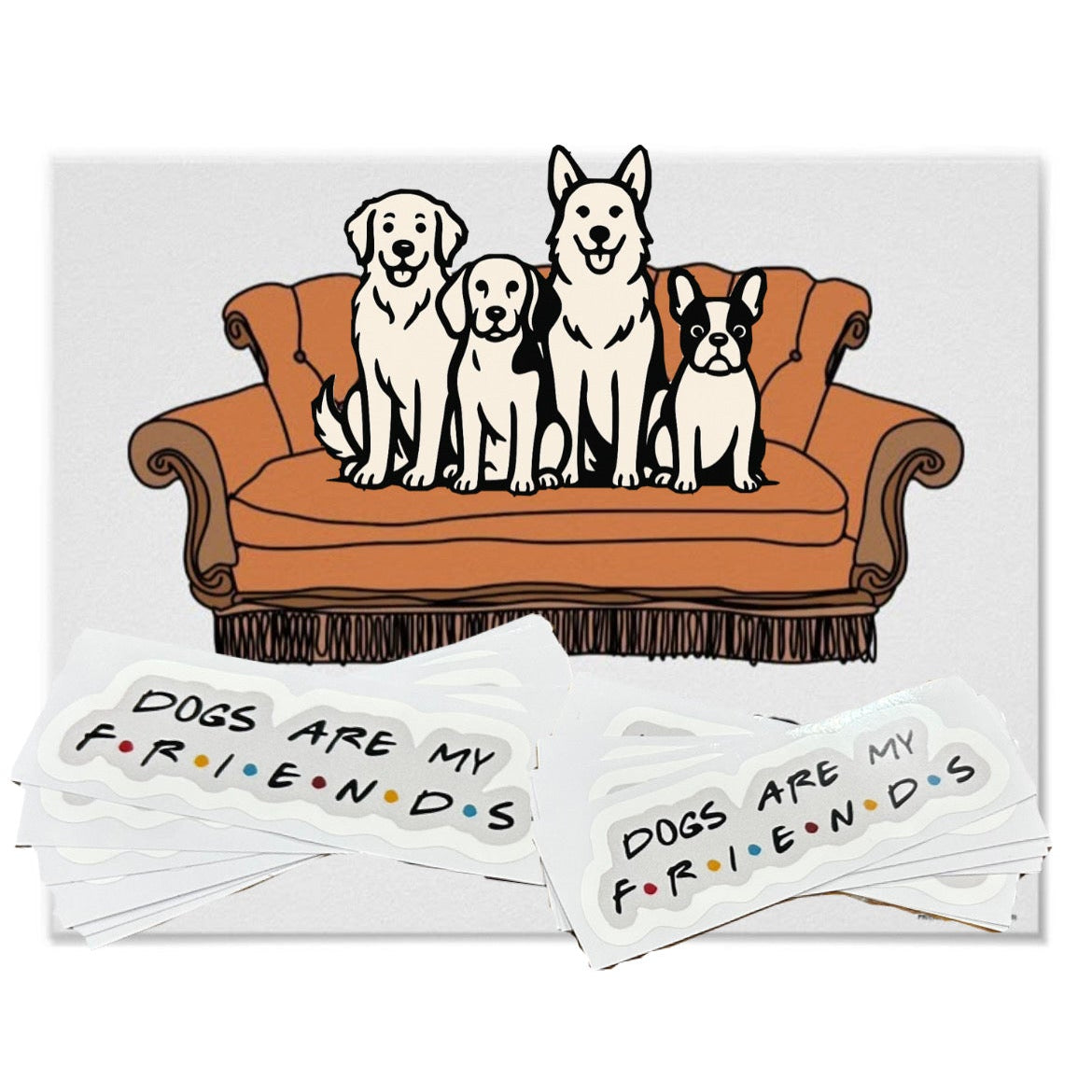 DOGS ARE MY FRIENDS Sticker